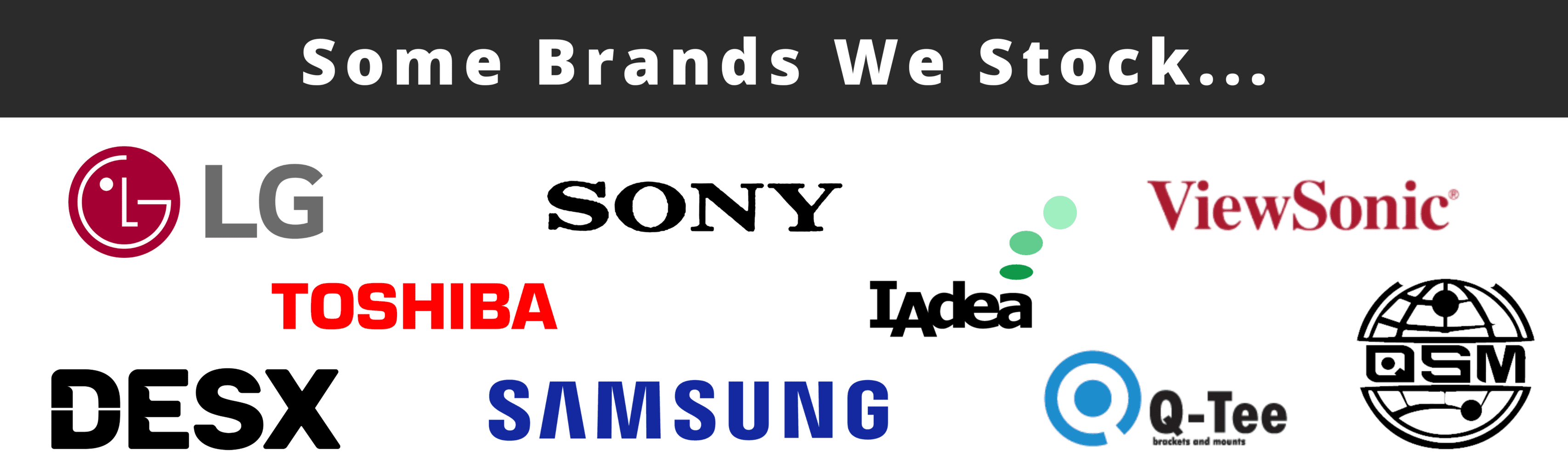 Some Brands We Stock...